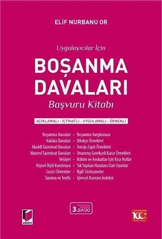 Uygulayıcılar İçin Boşanma Davaları Başvuru Kitabı (Açıklamalı - İçtihatlı - Uygulamalı - Örnekli)