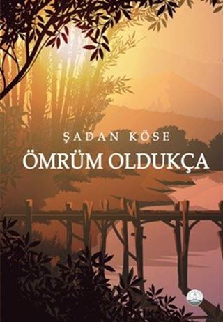 Ömrüm Oldukça