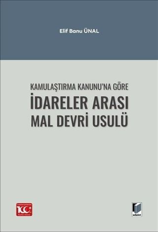 Kamulaştırma Kanunu'na Göre İdareler Arası Mal Devri Usulü