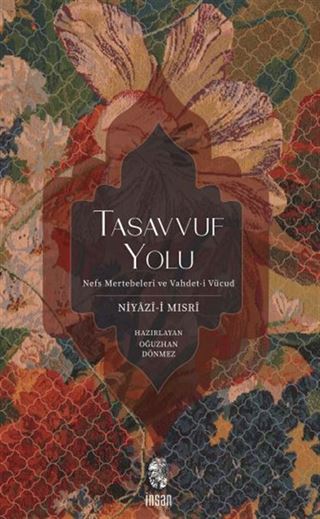 Tasavvuf Yolu Nefs Mertebeleri ve Vahdet-i Vücud