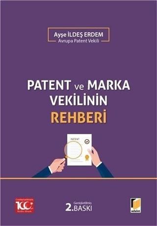 Patent ve Marka Vekilinin Rehberi
