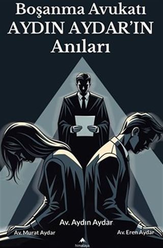 Boşanma Avukatı Aydın Aydar'ın Anıları