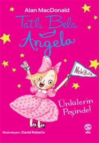 Tatlı Bela Angela Ünlülerin Peşinde!