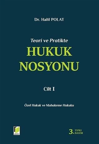 Teori ve Pratikte Hukuk Nosyonu Cilt I
