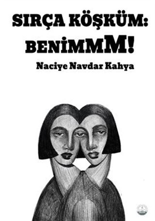 Sırça Köşküm: Benim