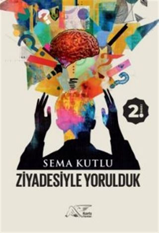 Ziyadesiyle Yorulduk