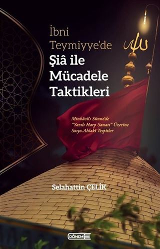 İbni Teymiyye'de Şia ile Mücadele Taktikleri