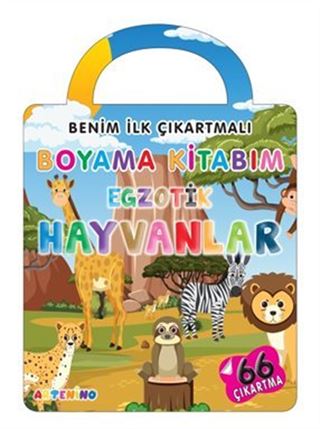 Benim İlk Çıkartmalı Boyama Kitabım Egzotik Hayvanlar