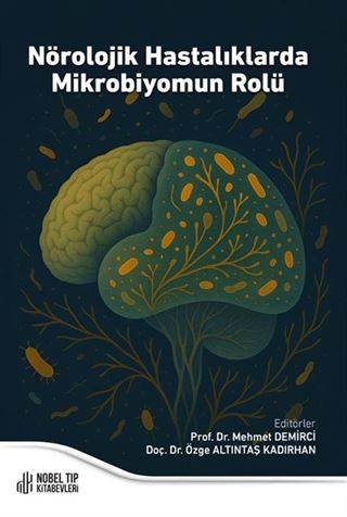 Nörolojik Hastalıklarda Mikrobiyomun Rolü