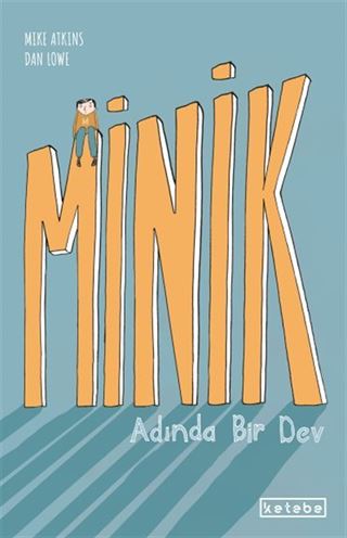 Minik Adında Bir Dev