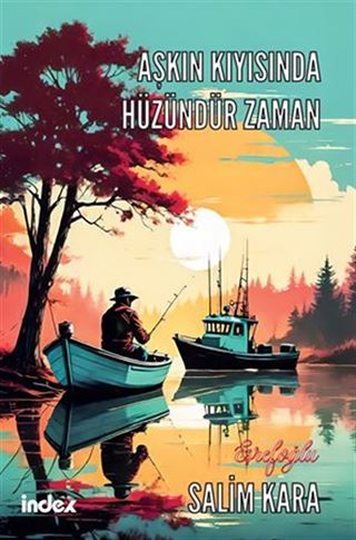 Aşkın Kıyısında Hüzündür Zaman