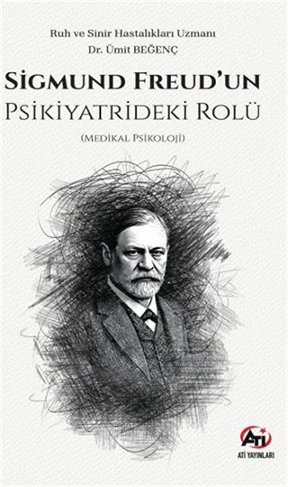 Sigmund Freud'un Psikiyatrideki Rolü (Medikal Psikoloji)