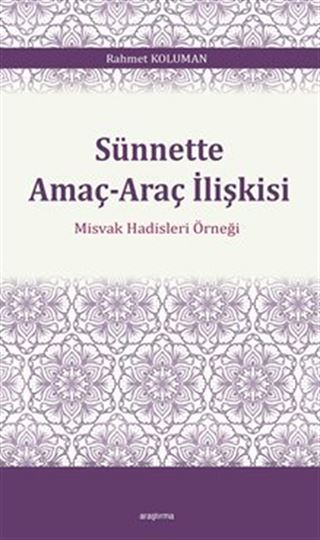 Sünnette Amaç-Araç İlişkisi