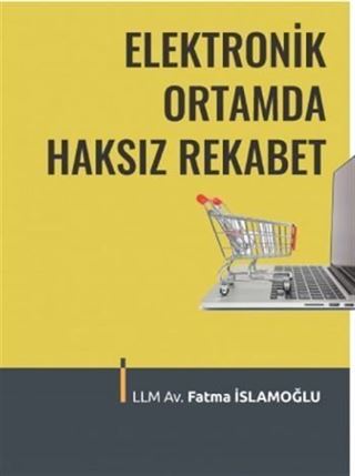 Elektronik Ortamda Haksız Rekabet