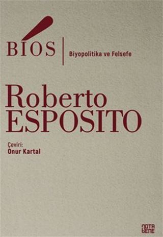 Bios / Biyopolitika ve Felsefe