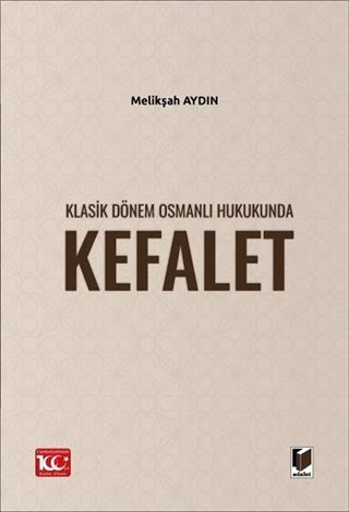 Klasik Dönem Osmanlı Hukukunda Kefalet