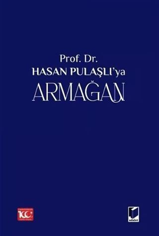 Prof. Dr. Hasan Pulaşlı'ya Armağan (2 Cilt)