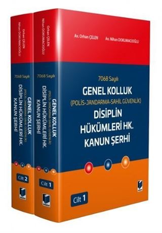7068 Sayılı Genel Kolluk (Polis-Jandarma-Sahil Güvenlik) Disiplin Hükümleri Hk. Kanun Şerhi (2 Cilt)
