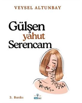 Gülşen Yahut Serencam