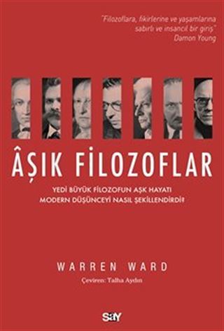 Aşık Filozoflar / Yedi Büyük Filozofun Aşk Hayatı Modern Düşünceyi Nasıl Şekillendirdi?