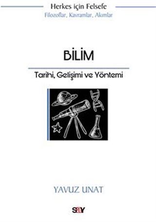 Bilim / Tarihi, Gelişimi ve Yöntemi