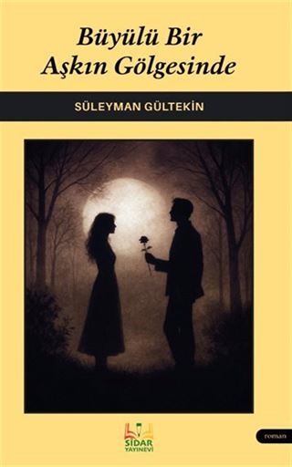 Büyülü Bir Aşkın Gölgesinde