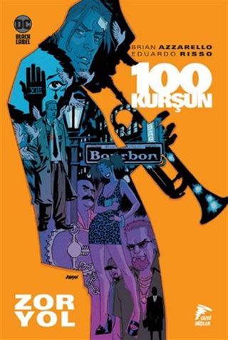 100 Kurşun / Zor Yol