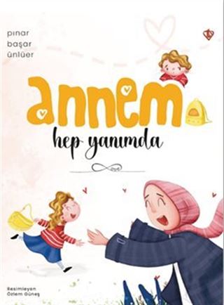 Annem Hep Yanımda
