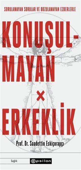 Konuşulmayan Erkeklik