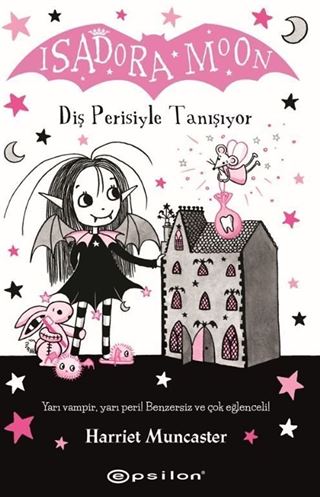 Isadora Moon Diş Perisiyle Tanışıyor