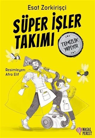 Süper İşler Takımı Temizlik Yapıyor