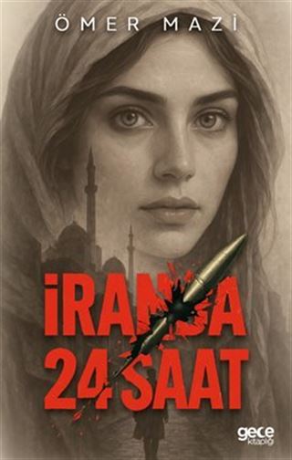 İran'da 24 Saat