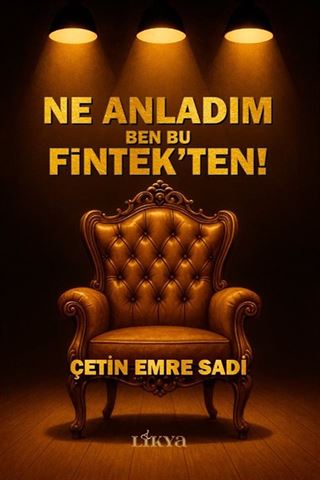 Ne Anladım Ben Bu Fintek'ten!