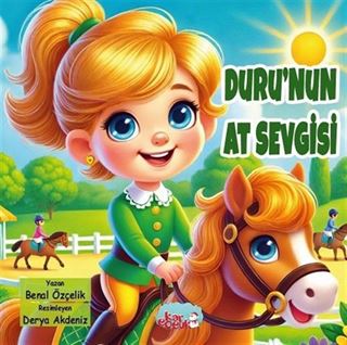 Duru'nun At Sevgisi