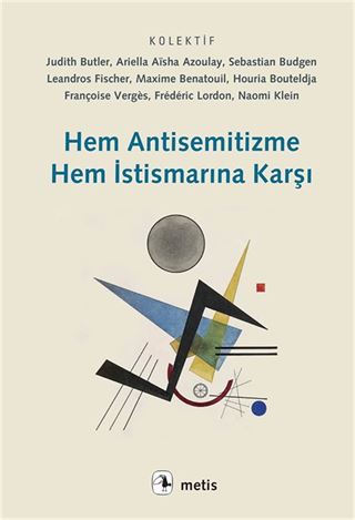 Hem Antisemitizme Hem İstismarına Karşı