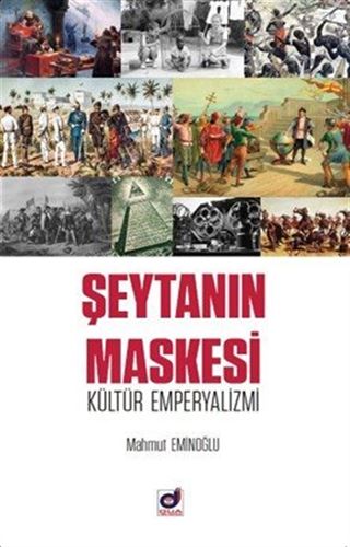 Şeytanın Maskesi Kültür Emperyalizmi