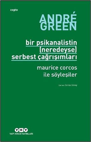 Bir Psikanalistin (Neredeyse) Serbest Çağrışımları Maurice Corcos ile Söyleşiler