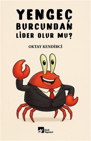 Yengeç Burcundan Lider Olur Mu?