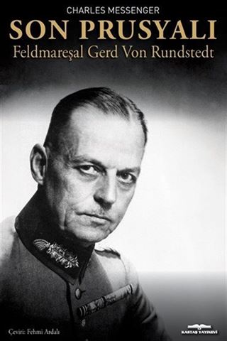 Son Prusyalı Feldmareşal Gerd Von Rundstedt