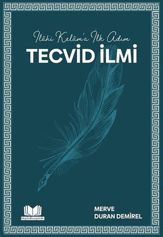 İlahi Kelam'a İlk Adım Tecvid İlmi