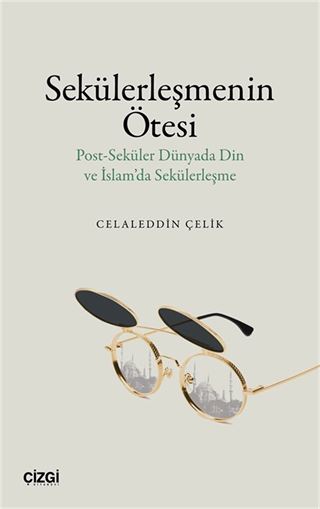 Sekülerleşmenin Ötesi