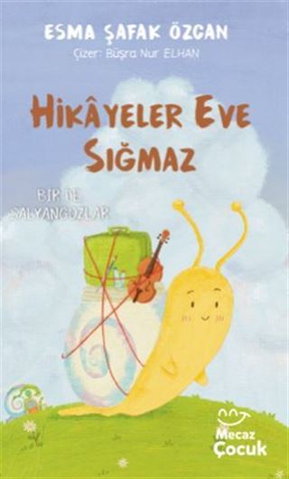 Hikayeler Eve Sığmaz