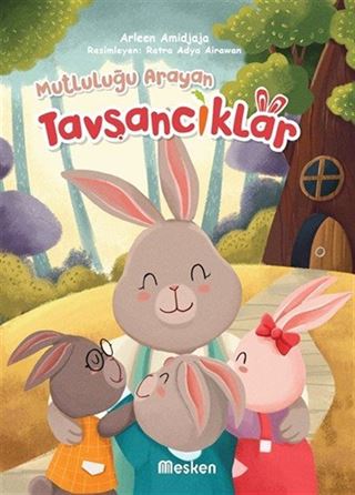 Mutluluğu Arayan Tavşancıklar
