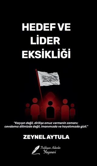Hedef ve Lider Eksikliği