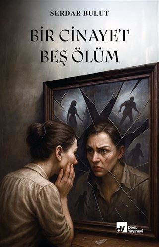 Bir Cinayet Beş Ölüm