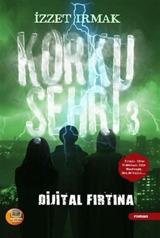 Korku Şehri 3 / Dijital Fırtına