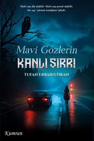 Mavi Gözlerin Kanlı Sırrı