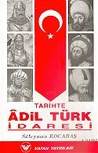 Tarihte Adil Türk İdaresi