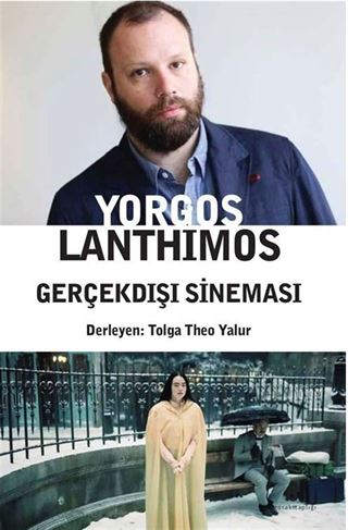 Yorgos Lanthimos  Gerçekdışı Sineması