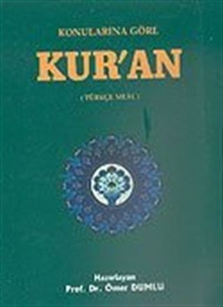 Konularına Göre Kur'an (Türkçe Meal)